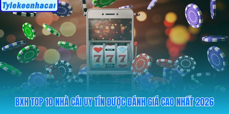 Bảng xếp hạng nhà cái uy tín qua ma trận tiêu chí đa chiều