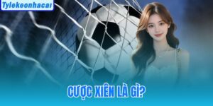 Cược Xiên Là Gì