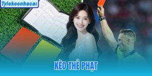 Kèo Thẻ Phạt