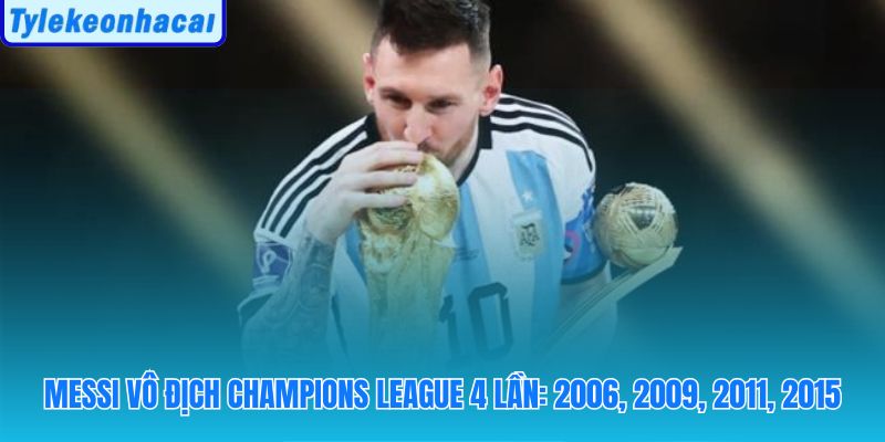 Hành trình messi có bao nhiêu cup c1 từ Ronaldinho đến Luis Enrique