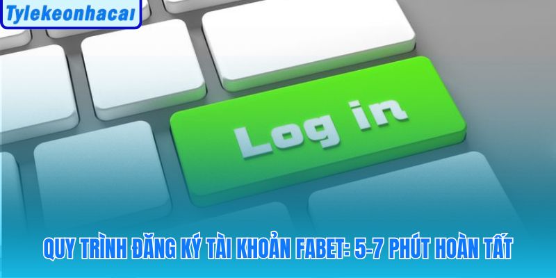 Tạo tài khoản Fabet nhanh chóng với xác thực đơn giản