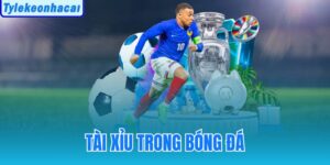 Tài Xỉu Trong Bóng Đá