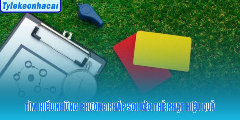 Soi kèo thẻ phạt qua lịch sử đối đầu và đặc điểm trọng tài